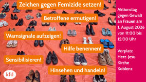 „Wenn Frauen sterben, weil sie Frauen sind“ – kfd Aktion am 01. August – Herz-Jesu–Kirche Koblenz